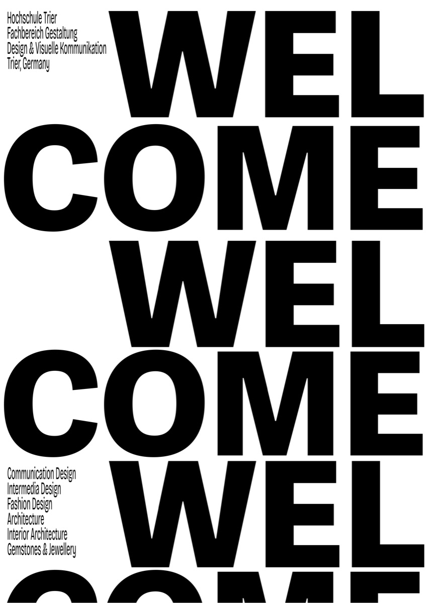 Poster: WELCOME stacked and repeated in heavy black capitals on white until it runs off the bottom edge, the school's name and programme list set small alongside.